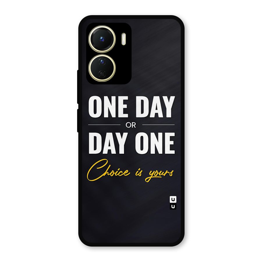 One Day or Day One Metal Back Case for Vivo T2x
