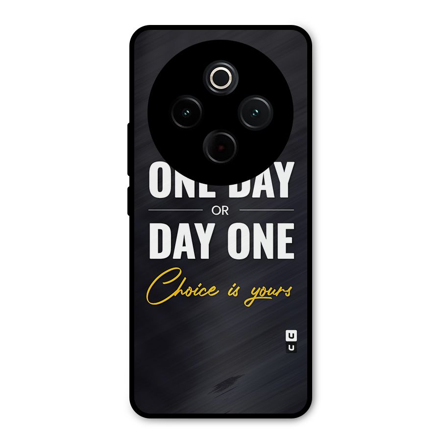 One Day or Day One Metal Back Case for Vivo T4