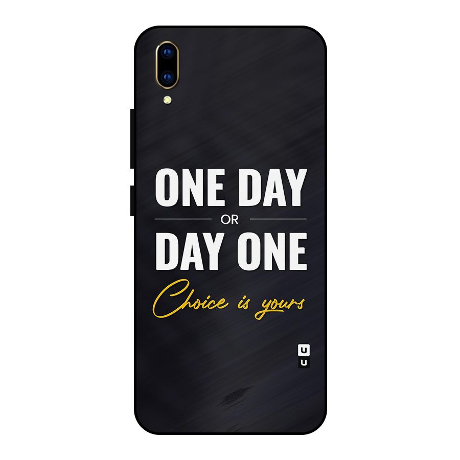 One Day or Day One Metal Back Case for Vivo V11 Pro