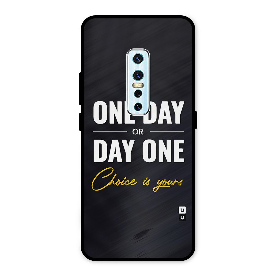One Day or Day One Metal Back Case for Vivo V17 Pro