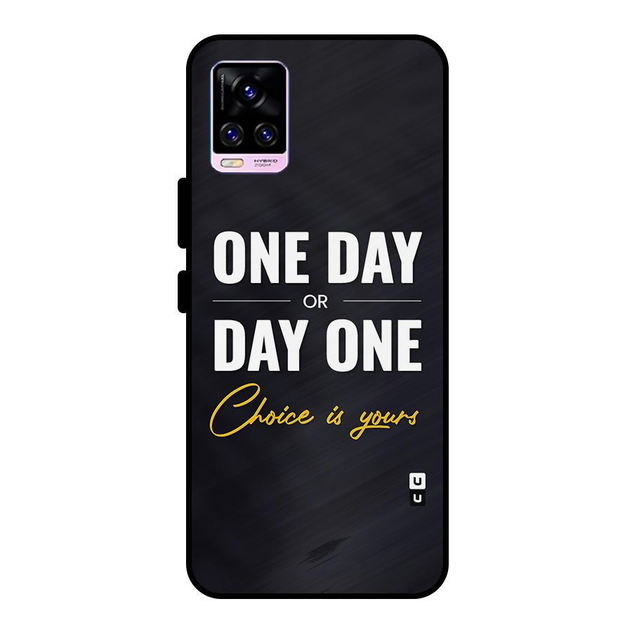 One Day or Day One Metal Back Case for Vivo V20 Pro