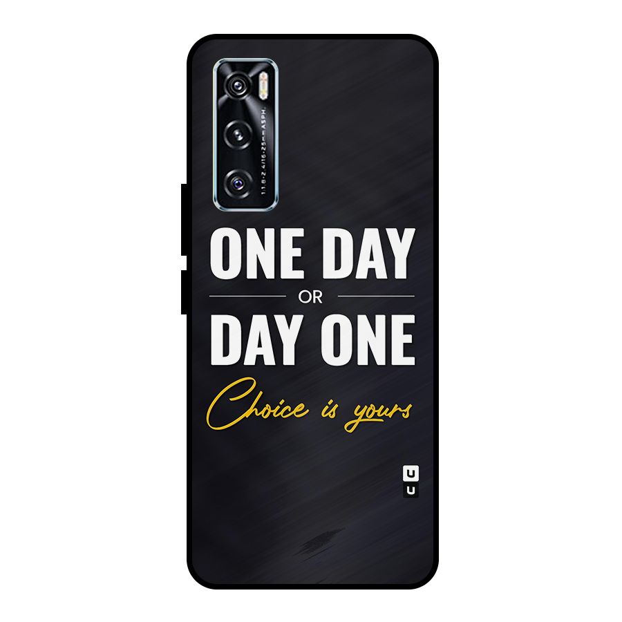One Day or Day One Metal Back Case for Vivo V20 SE