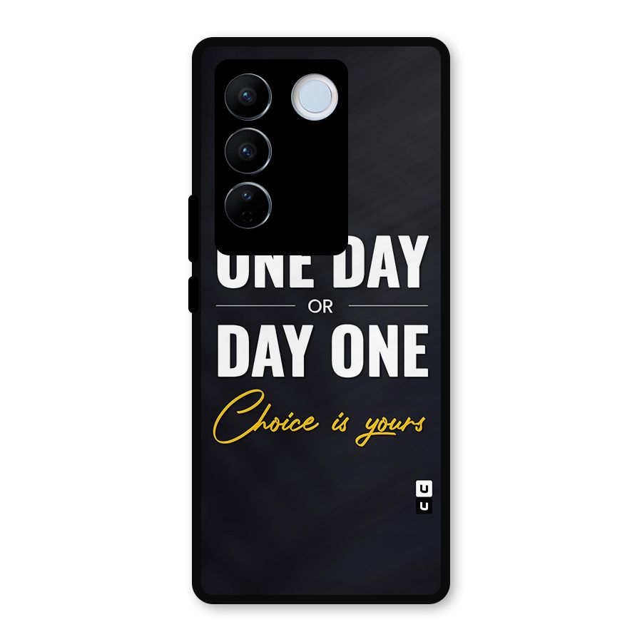 One Day or Day One Metal Back Case for Vivo V27 Pro