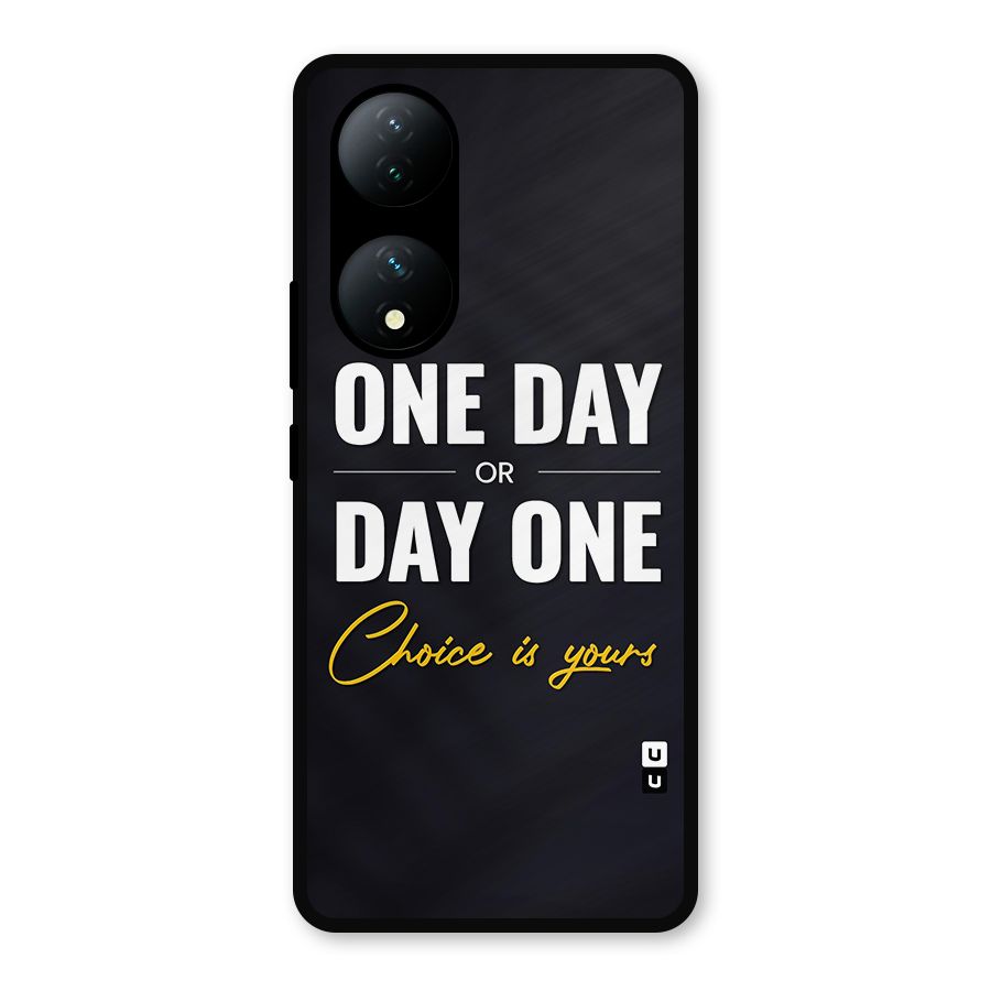 One Day or Day One Metal Back Case for Vivo Y100a