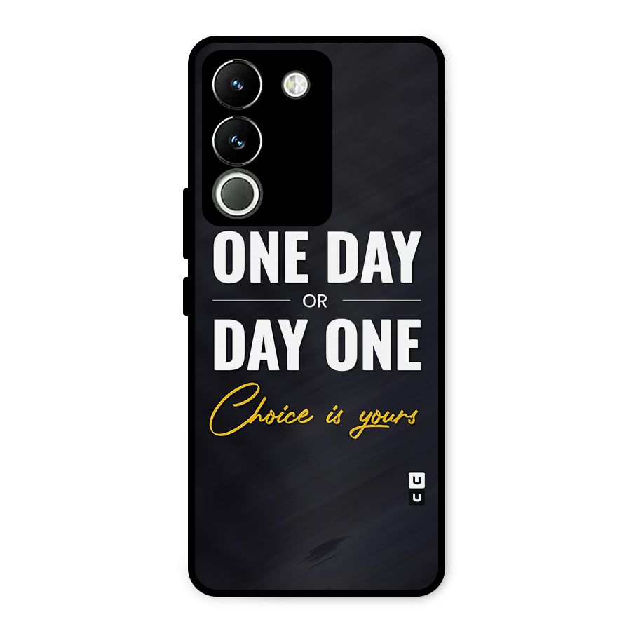 One Day or Day One Metal Back Case for Vivo Y200