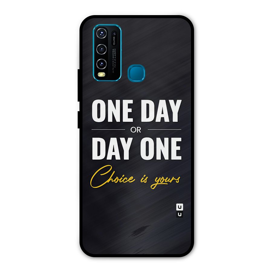 One Day or Day One Metal Back Case for Vivo Y30