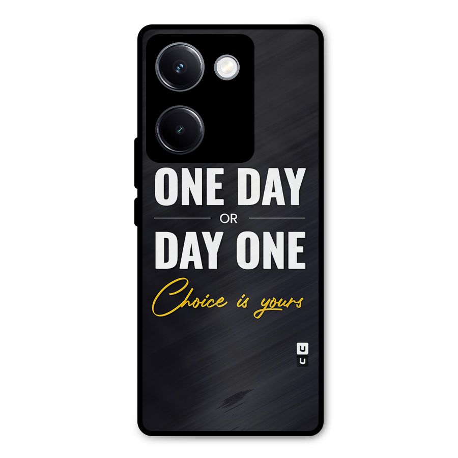 One Day or Day One Metal Back Case for Vivo Y300 Plus