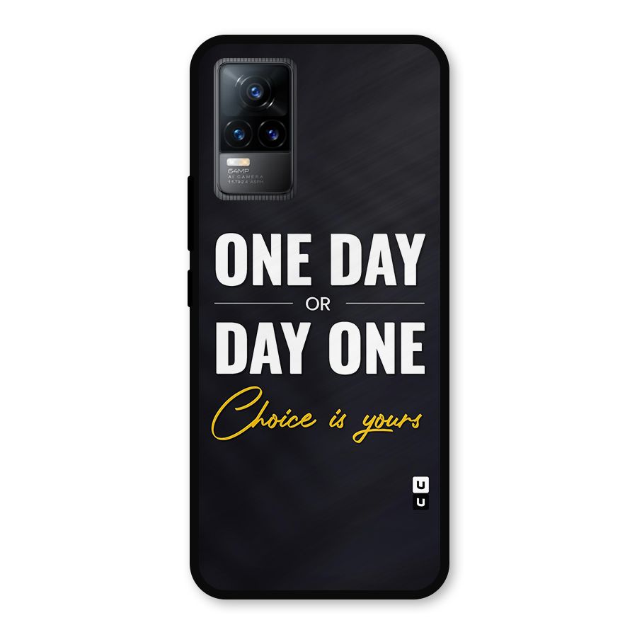 One Day or Day One Metal Back Case for Vivo Y73