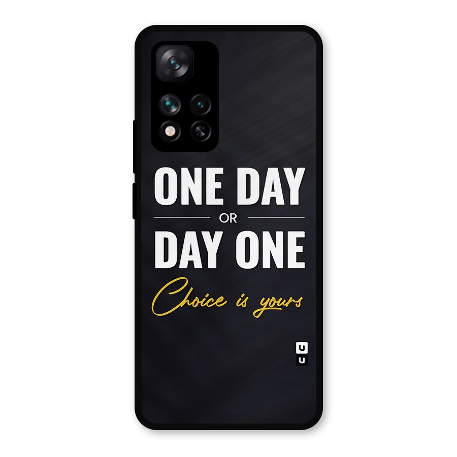 One Day or Day One Metal Back Case for Xiaomi 11i Hypercharge 5G