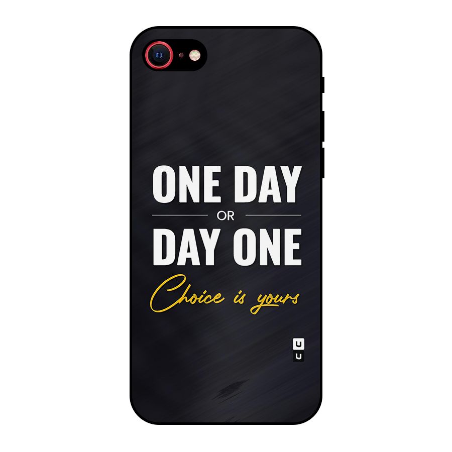 One Day or Day One Metal Back Case for iPhone 7