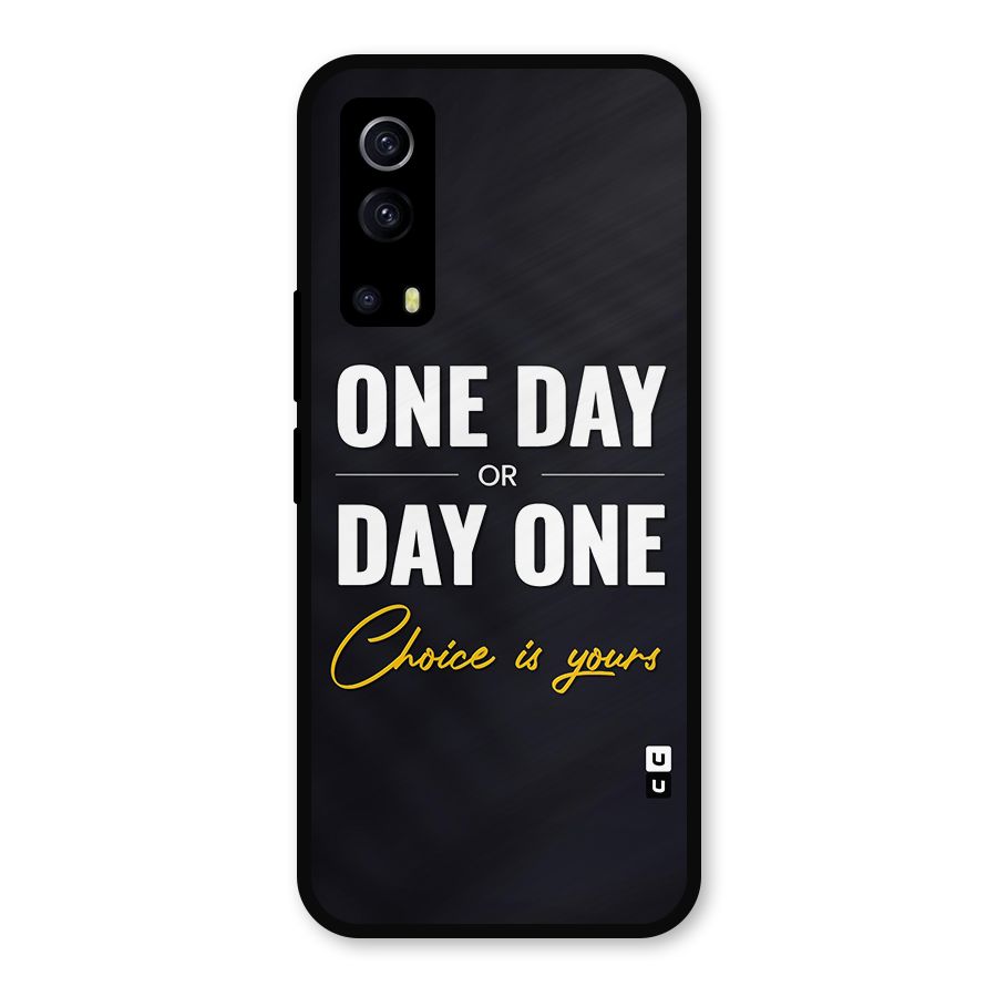 One Day or Day One Metal Back Case for iQOO Z3