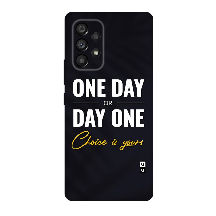 One Day or Day One Original Polycarbonate Back Case for Galaxy A53 5G