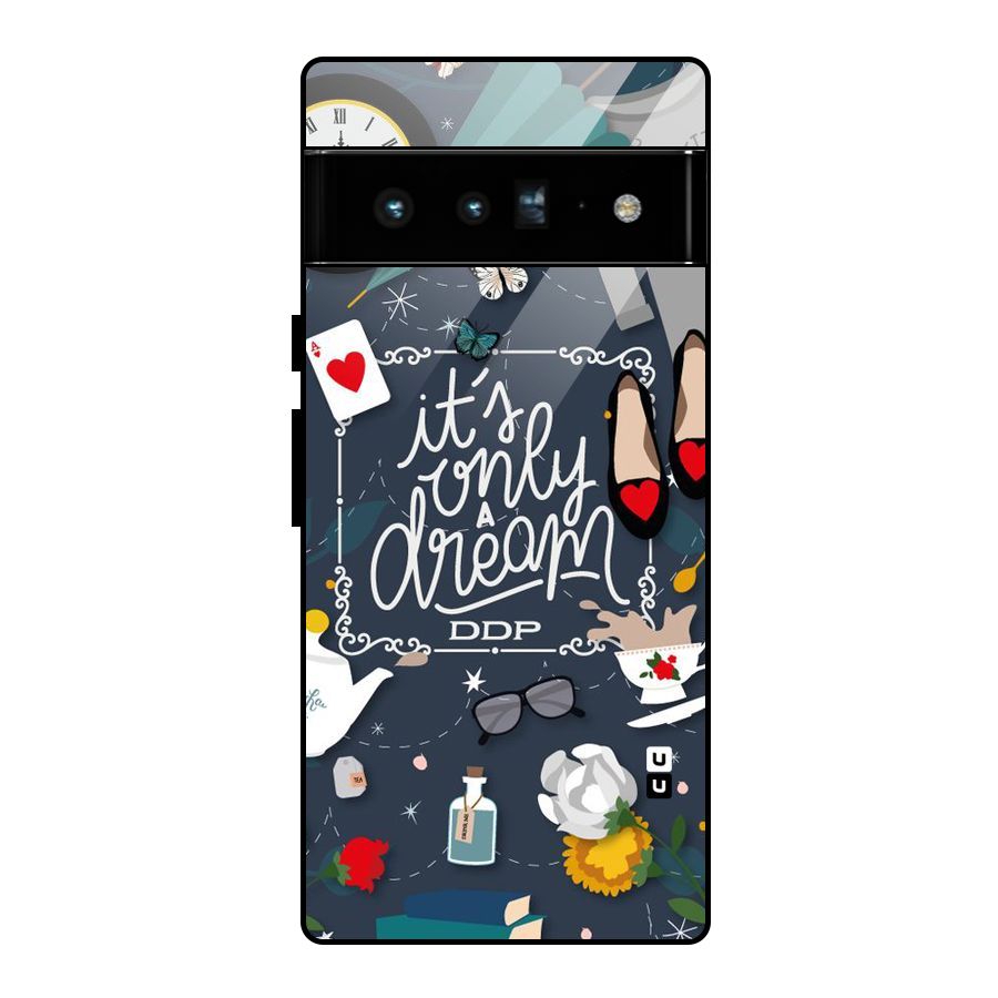 Only A Dream Glass Back Case for Google Pixel 6 Pro