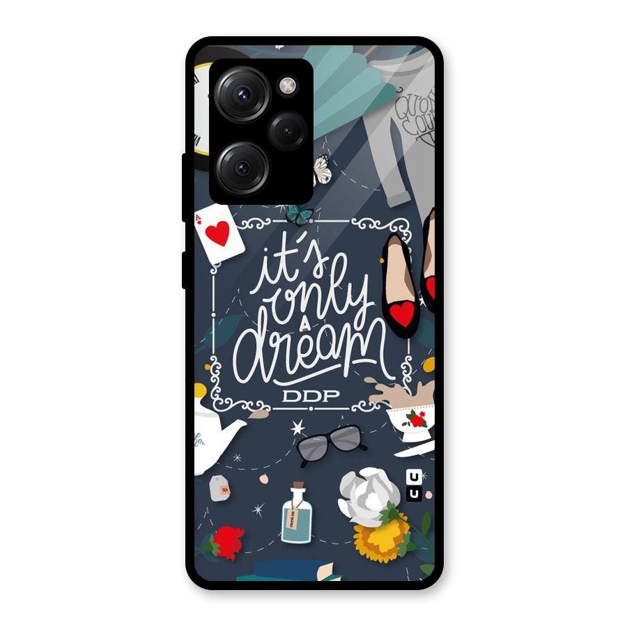 Only A Dream Glass Back Case for Poco X5 Pro