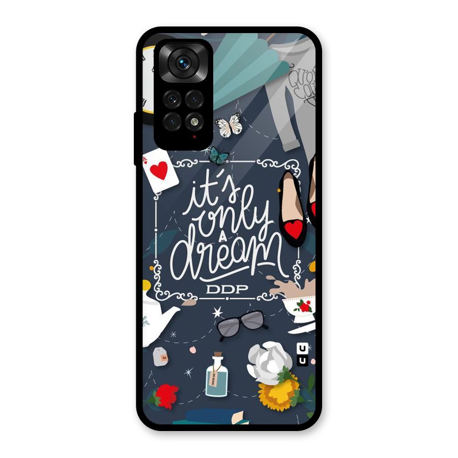 Only A Dream Glass Back Case for Redmi Note 11S
