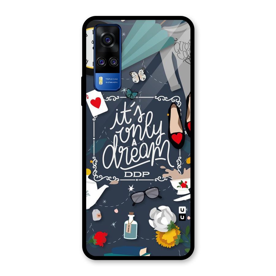 Only A Dream Glass Back Case for Vivo Y31