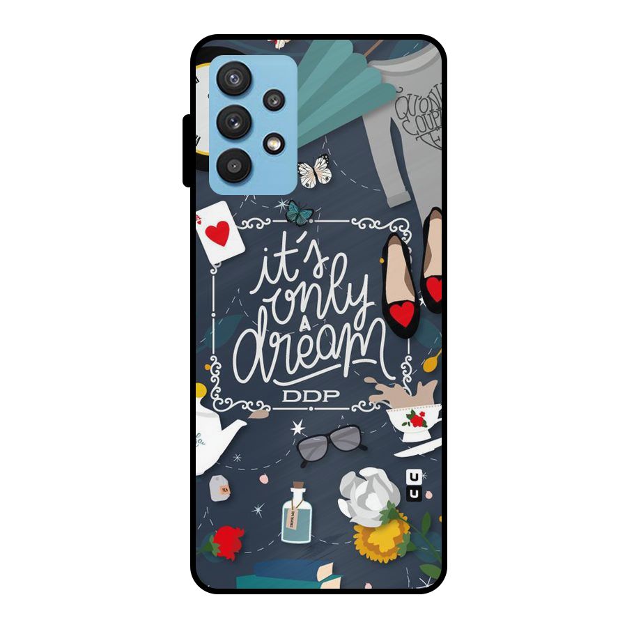 Only A Dream Metal Back Case for Galaxy M32 5G