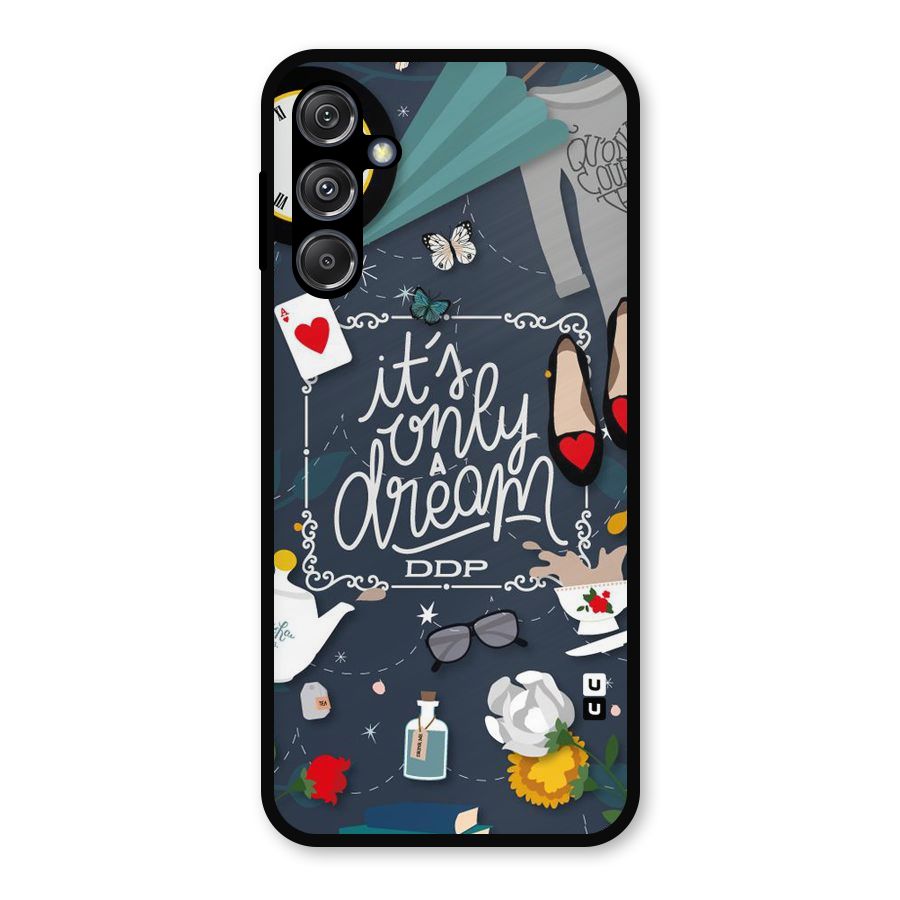 Only A Dream Metal Back Case for Galaxy M34 5G