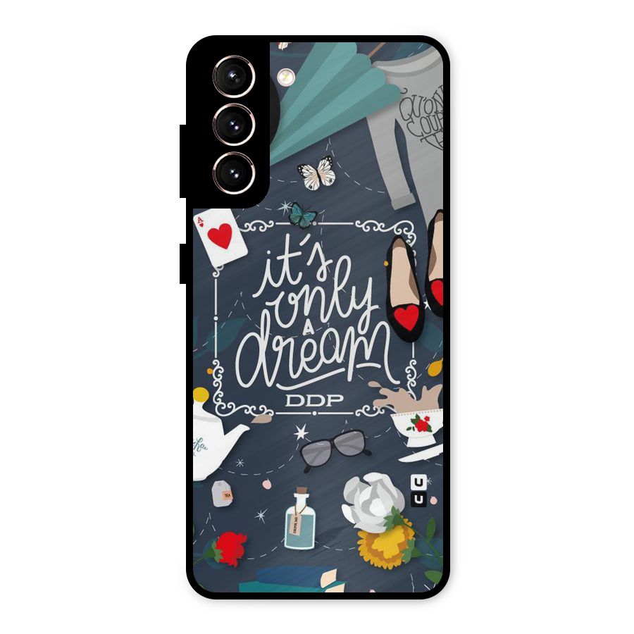 Only A Dream Metal Back Case for Galaxy S21 5G