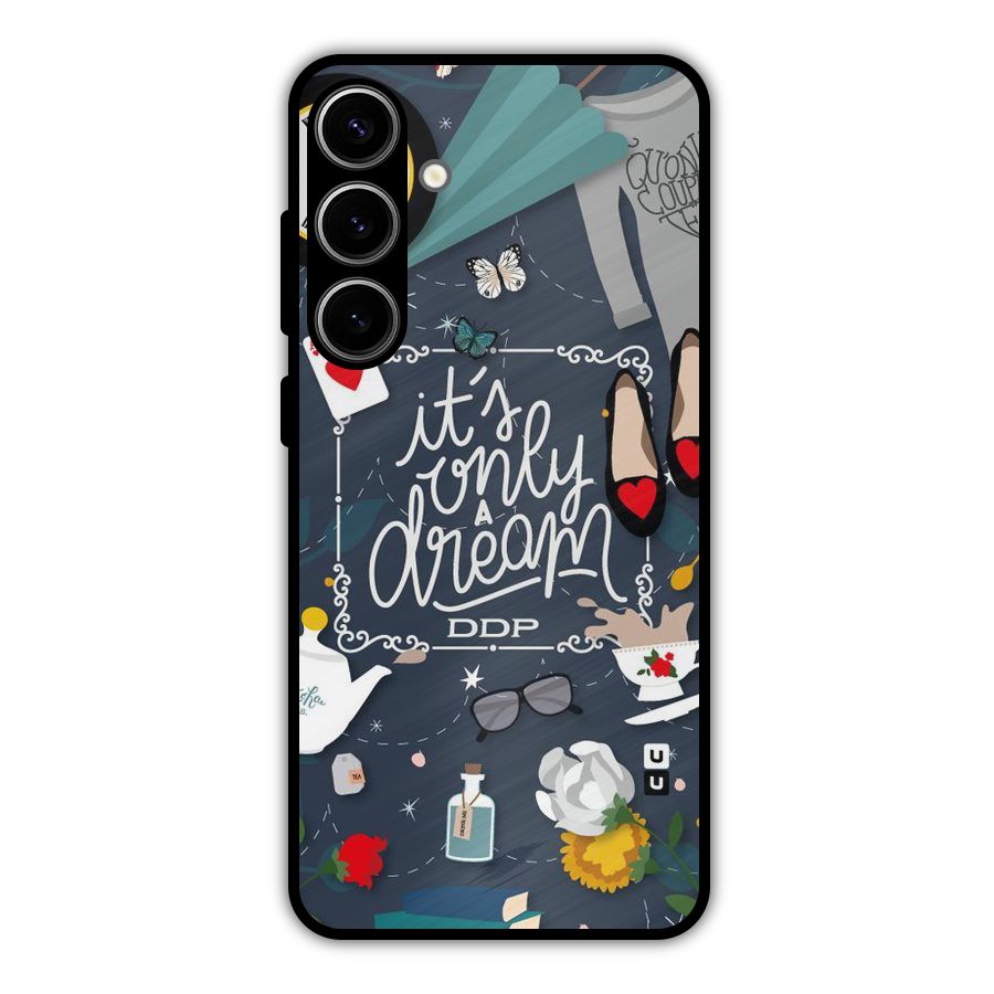 Only A Dream Metal Back Case for Galaxy S24 Plus