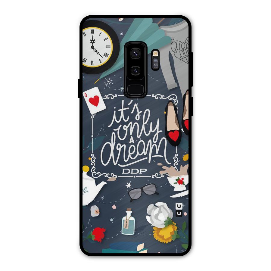 Only A Dream Metal Back Case for Galaxy S9 Plus