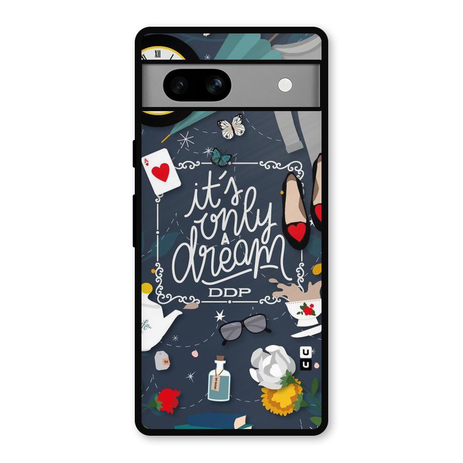 Only A Dream Metal Back Case for Google Pixel 7a