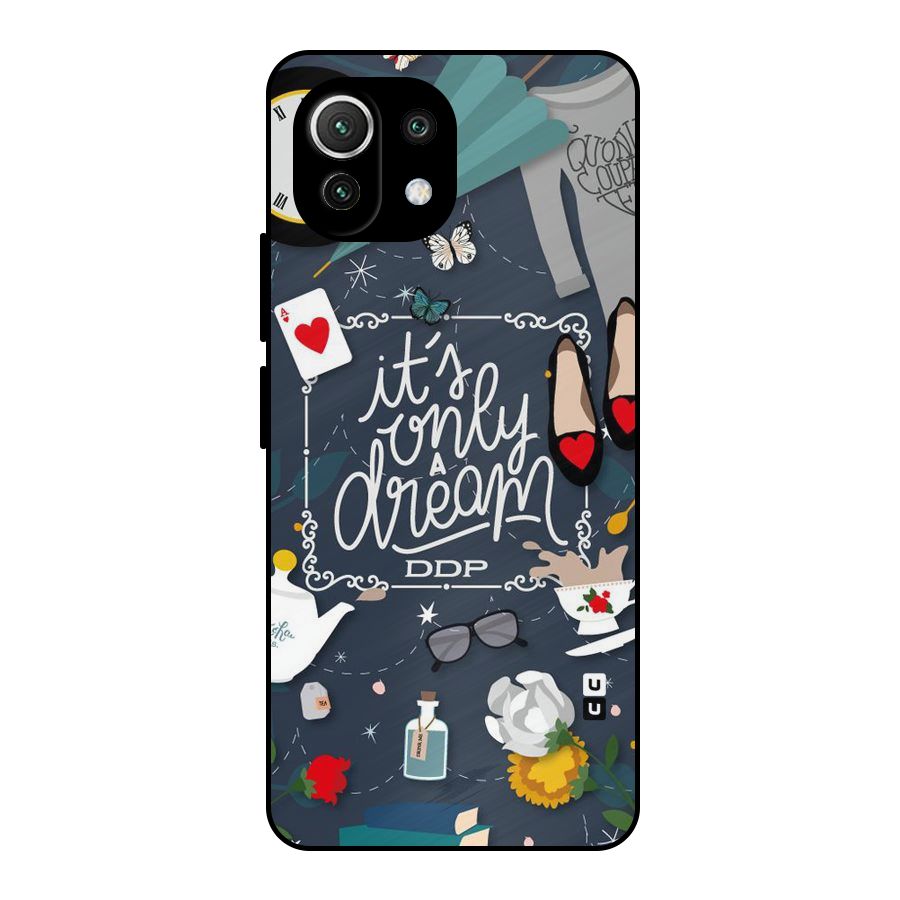 Only A Dream Metal Back Case for Mi 11 Lite