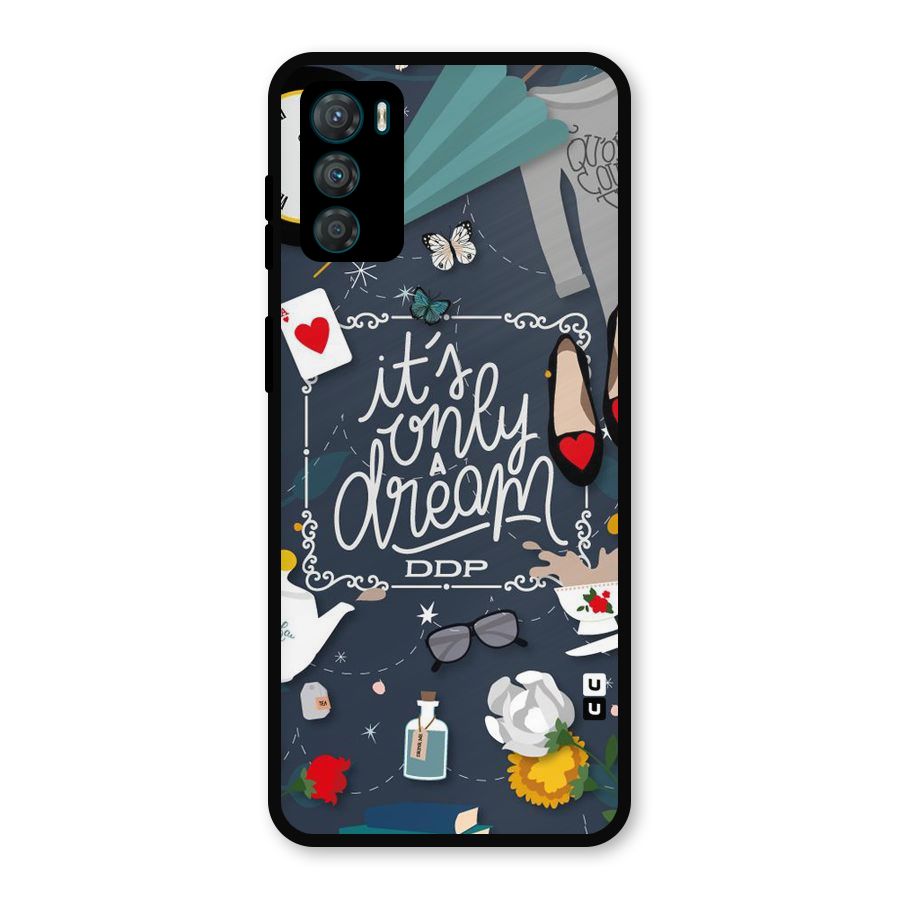 Only A Dream Metal Back Case for Moto G42