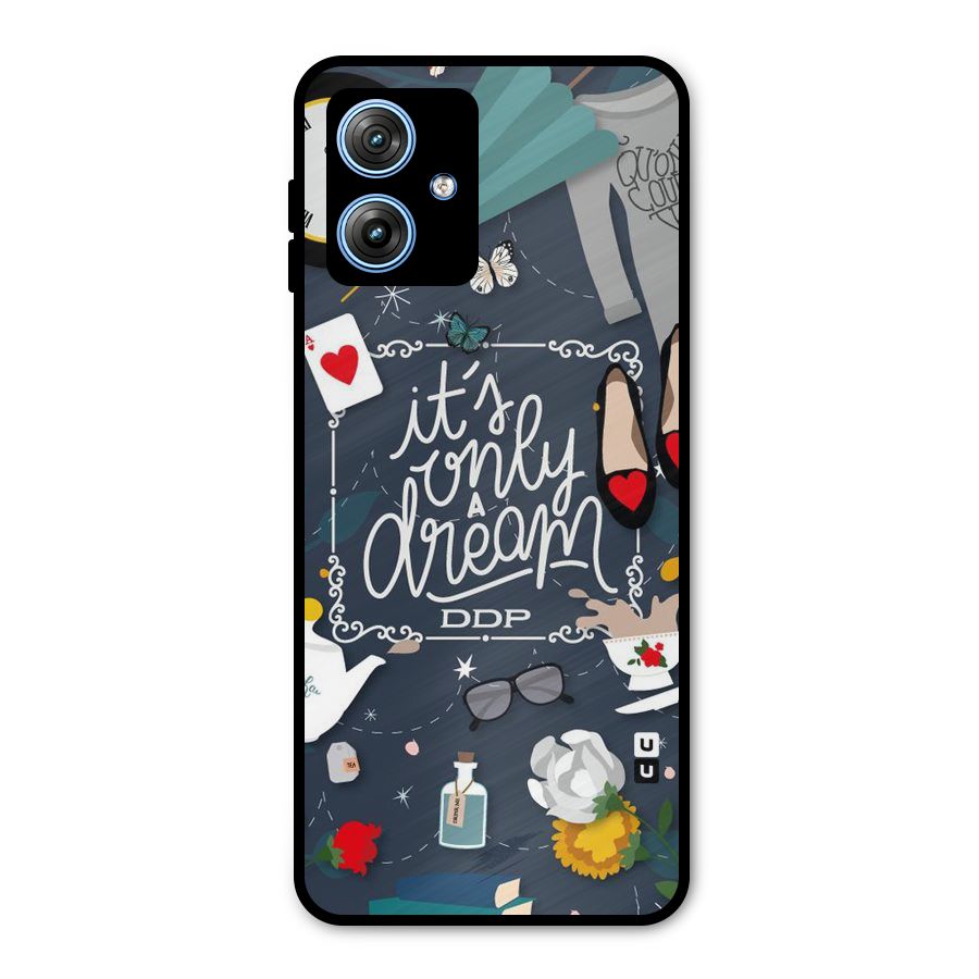 Only A Dream Metal Back Case for Moto G54