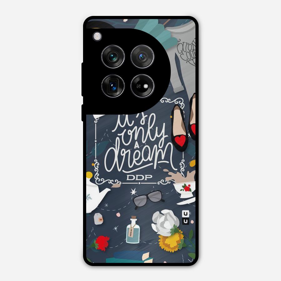 Only A Dream Metal Back Case for OnePlus 12
