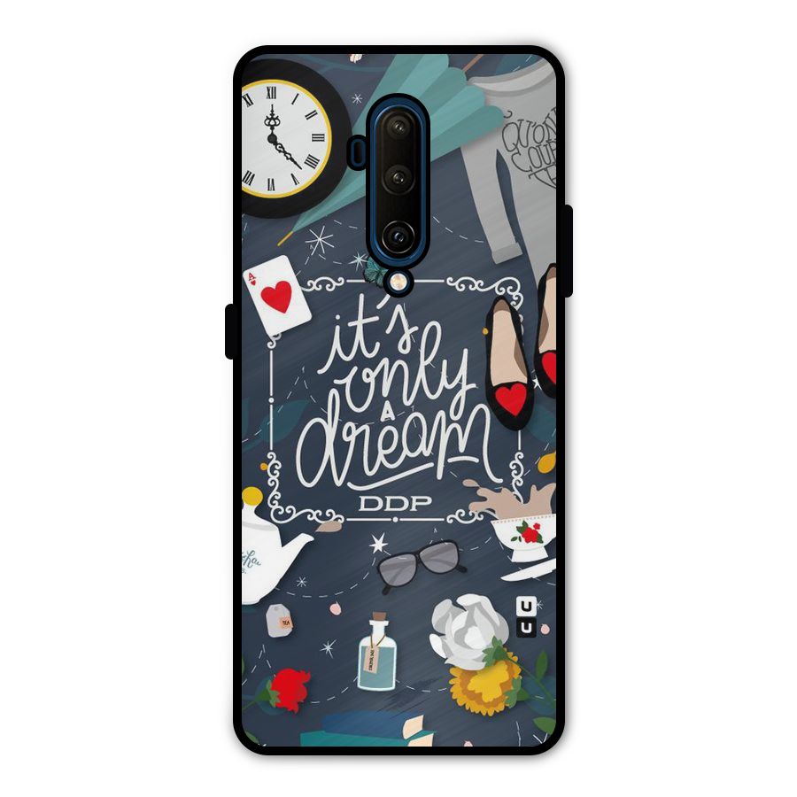 Only A Dream Metal Back Case for OnePlus 7T Pro