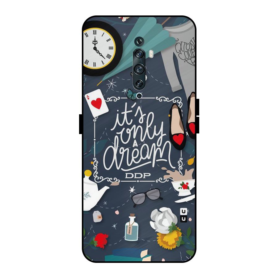 Only A Dream Metal Back Case for Oppo Reno2 Z