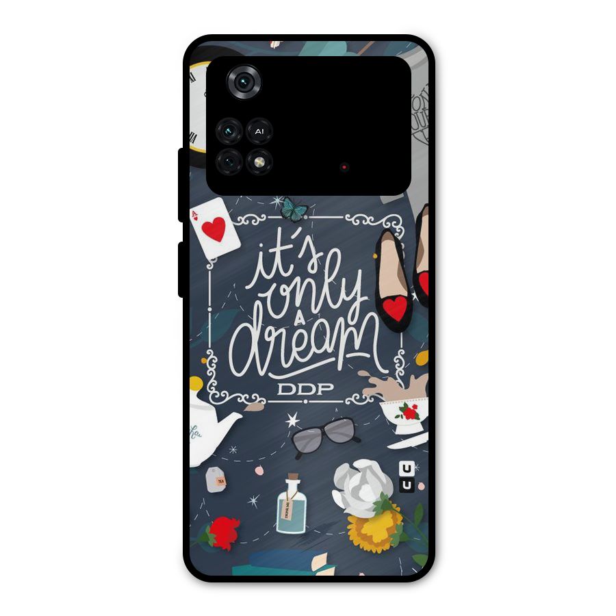 Only A Dream Metal Back Case for Poco M4 Pro 4G