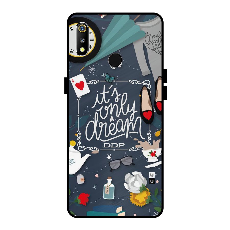 Only A Dream Metal Back Case for Realme 3