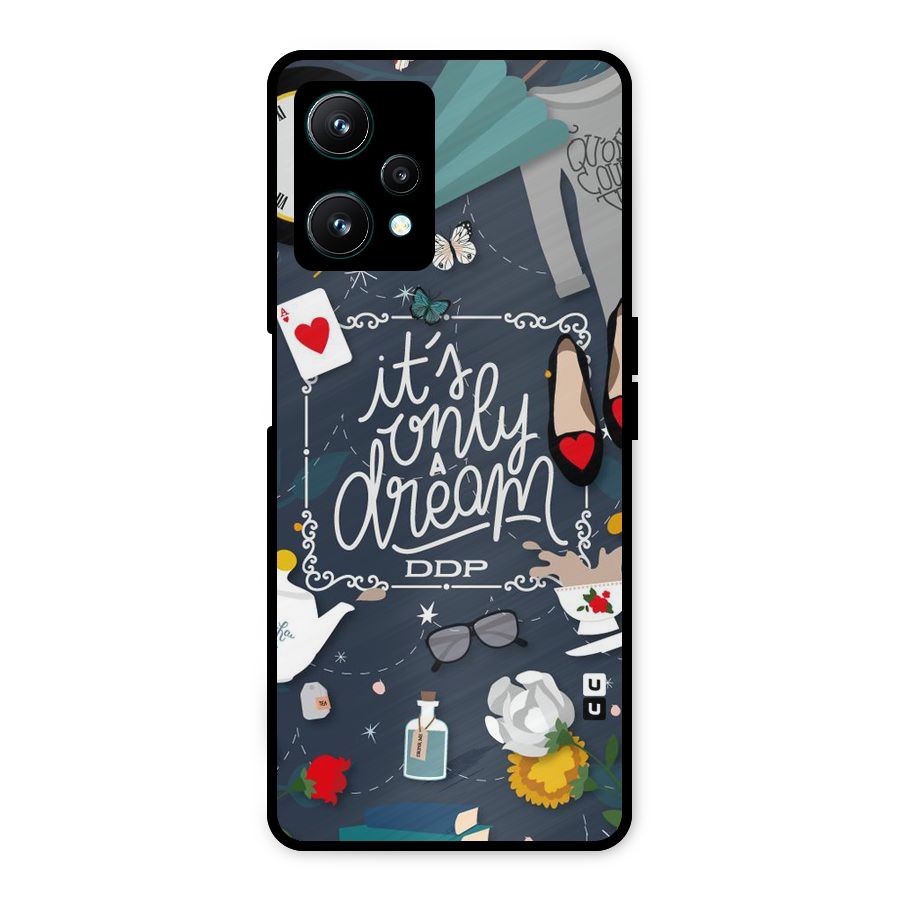 Only A Dream Metal Back Case for Realme 9 Pro 5G