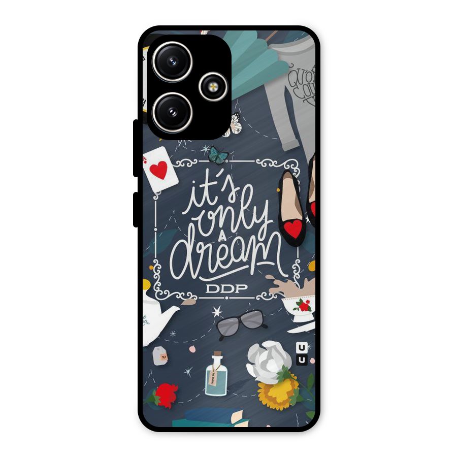 Only A Dream Metal Back Case for Redmi 12 5G