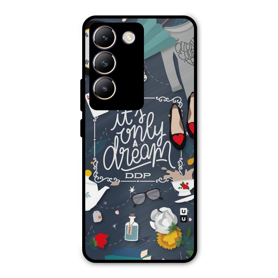 Only A Dream Metal Back Case for Vivo Y200e