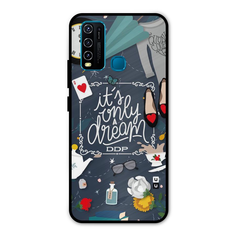 Only A Dream Metal Back Case for Vivo Y30