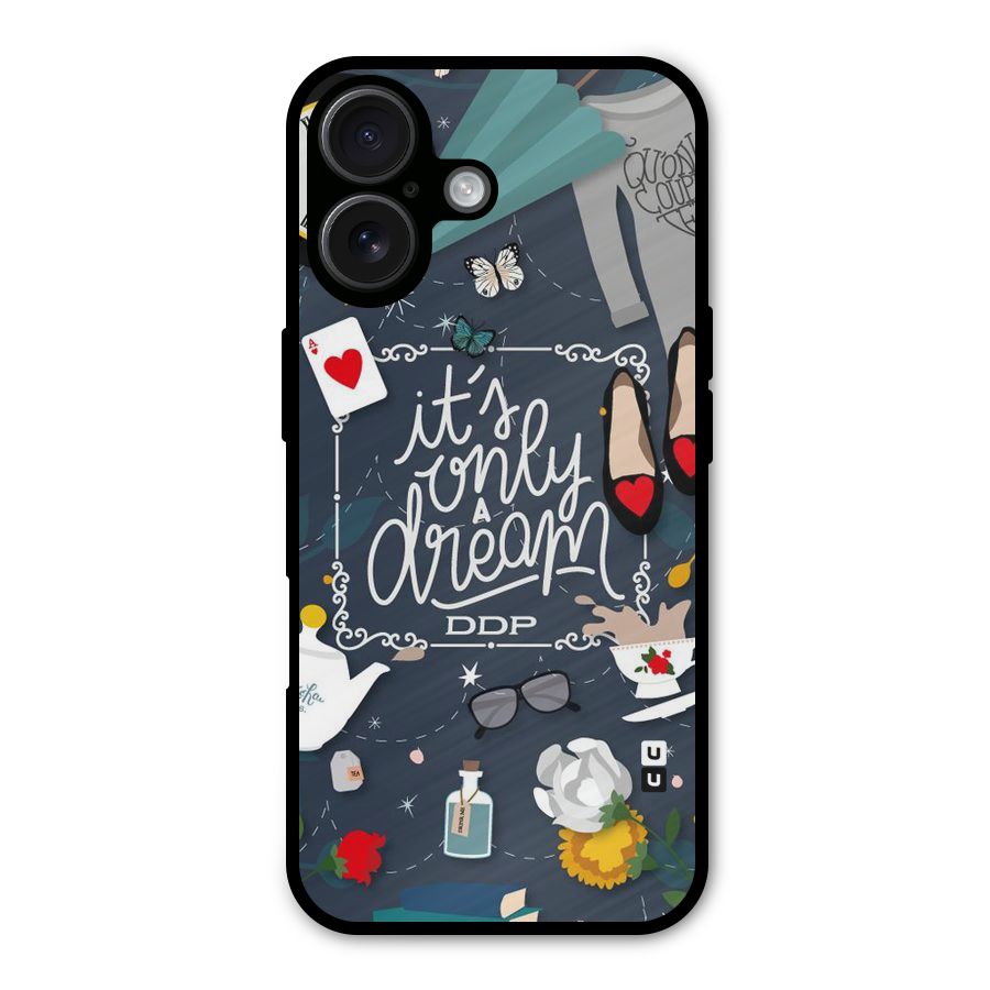 Only A Dream Metal Back Case for iPhone 16