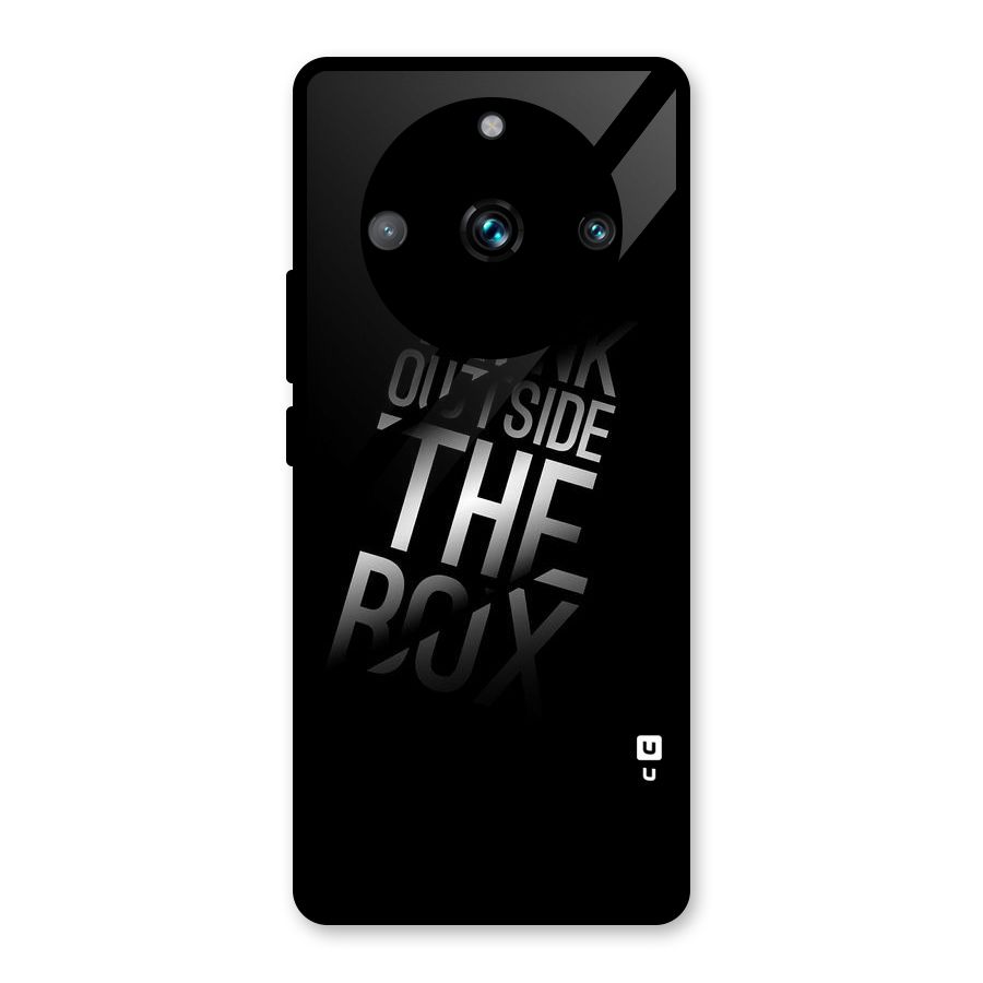 Outside The Box Thinking Glass Back Case for Realme 11 Pro Plus