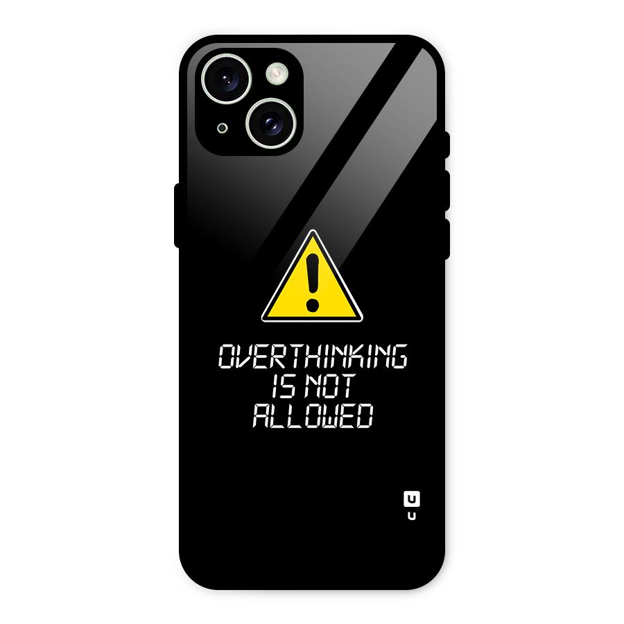Over Thinking Glass Back Case for iPhone 15 Plus