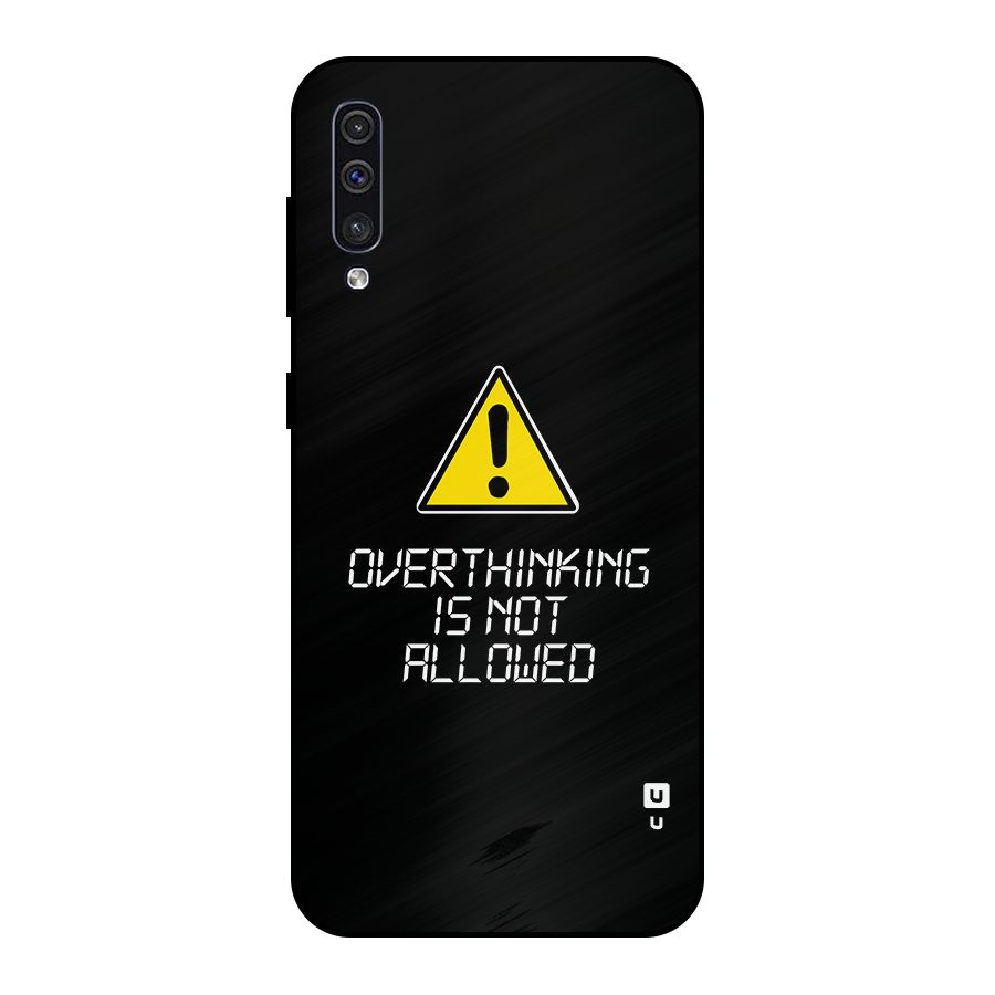 Over Thinking Metal Back Case for Galaxy A50