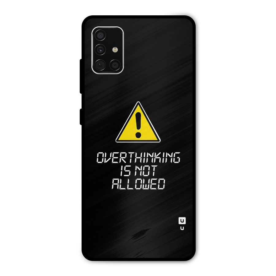 Over Thinking Metal Back Case for Galaxy A51
