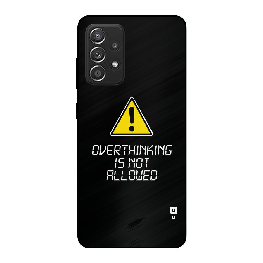 Over Thinking Metal Back Case for Galaxy A52s 5G
