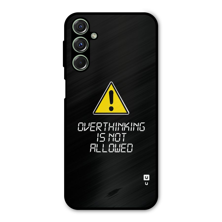 Over Thinking Metal Back Case for Galaxy F34