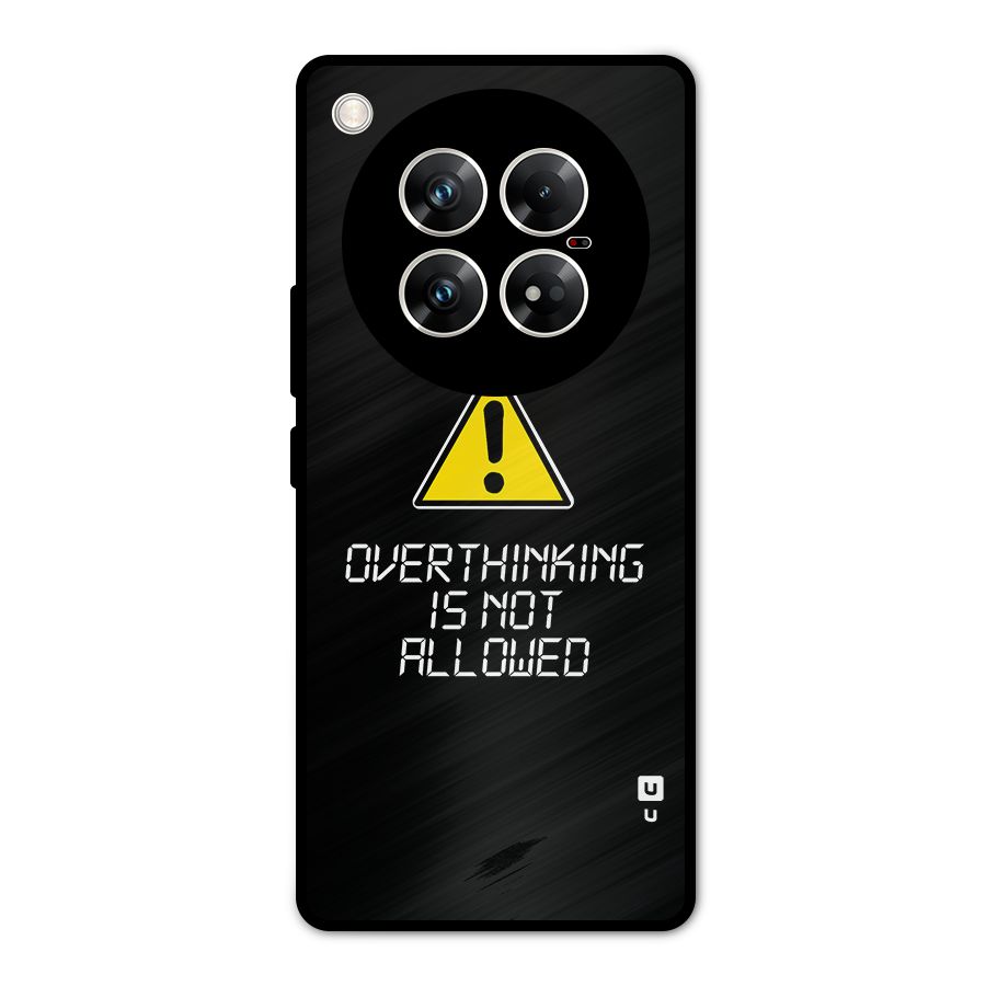 Over Thinking Metal Back Case for Infinix Zero 40 5G
