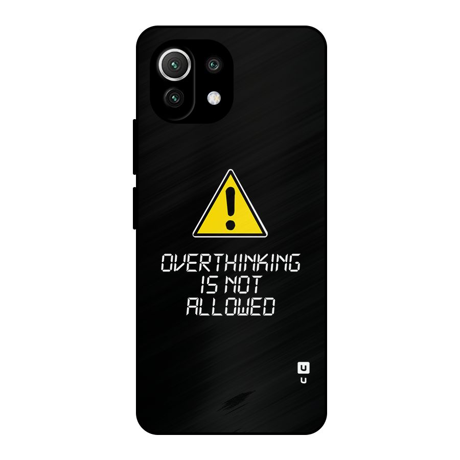 Over Thinking Metal Back Case for Mi 11 Lite