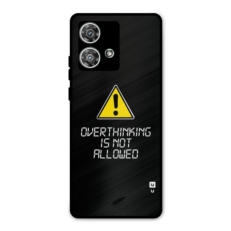 Over Thinking Metal Back Case for Motorola Edge 40 Neo