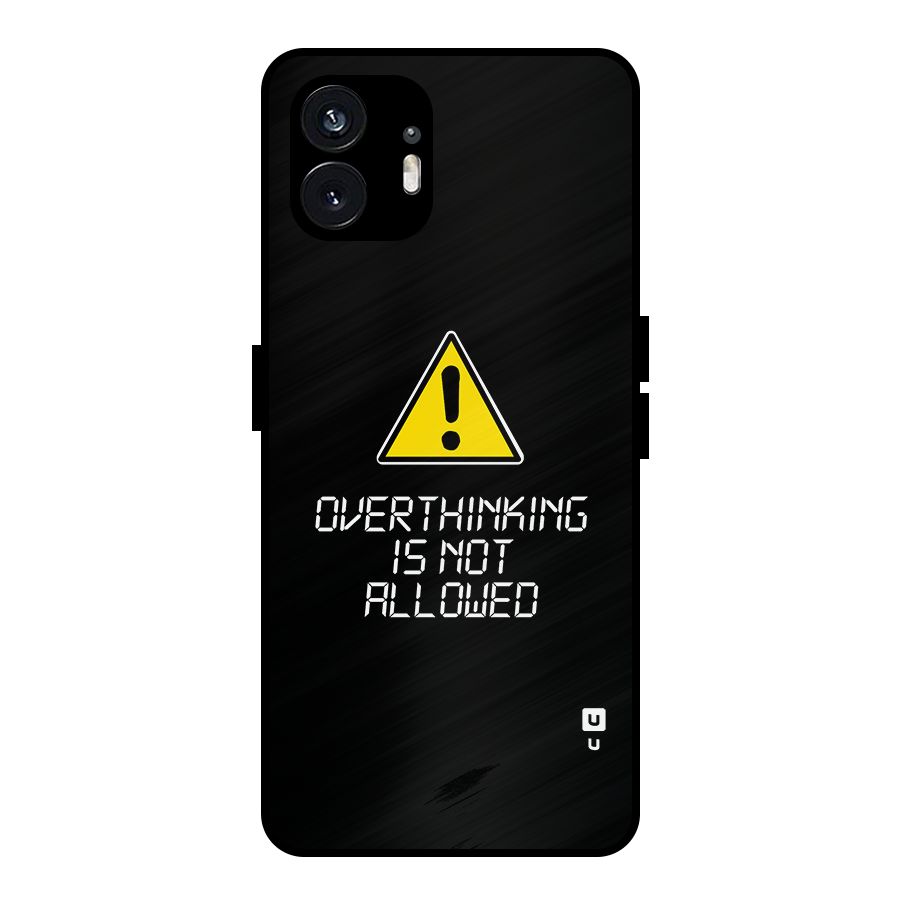 Over Thinking Metal Back Case for Nothing Phone 2