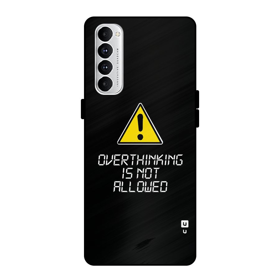 Over Thinking Metal Back Case for Oppo Reno4 Pro